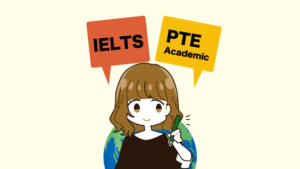 英語のテストはIELTSかPTE Academicにするか。