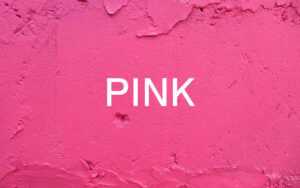 ピンク色が私たちにもたらしてきたもの。